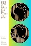 In the Shape of a Human Body I Am Visiting the Earth: Poems from Far and Wide