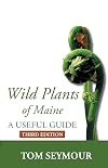 Wild Plants of Maine: A Useful Guide