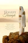 The Tragedy and the Triumph