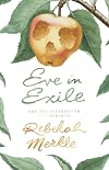 Eve in Exile: The Restoration of Femininity