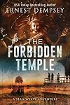 The Forbidden Temple: A Sean Wyatt Archaeological Thriller (Sean Wyatt Adventure Book 16)