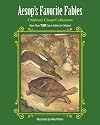 Aesop's Favorite Fables: More Than 130 Classic Fables for Children! (Children's Classic Collections)