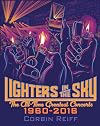 Lighters in the Sky: The All-Time Greatest Concerts, 1960-2016