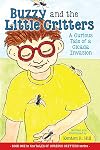 Buzzy and the Little Critters: A Curious Tale of a Cicada Invasion