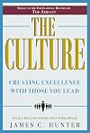 The Culture: Creating Excellence With Those You Lead