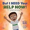 But I Need Your Help Now! (Stepping Up Social Skills)