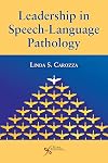 Leadership in Speech-Language Pathology