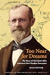 Too Near for Dreams: The Story of Cleveland Abbe, America's First Weather Forecaster