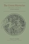 The Green Mysteries: An Occult Herbarium - Daniel A Schulke