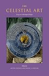 The Celestial Art: Essays on Astrological Magic (Western Esotericism in Context)