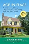 Age in Place: A Guide to Modifying, Organizing and Decluttering Mom and Dad's Home