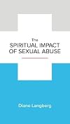 The Spiritual Impact of Sexual Abuse