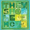 They She He Me: Free to Be!