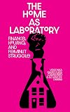 The Home as Laboratory: Finance, Housing, and Feminist Struggle