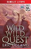 Wild Wild Quest