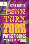 Turn, Turn, Turn: Popular Songs Inspired by the Bible