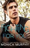 Fighting for You