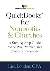 QuickBooks for Nonprofits & Churches: A Setp-By-Step Guide to the Pro, Premier, and Nonprofit Versions