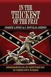In the Thickest of the Fray: Mississippians at Gettysburg in Their Own Words