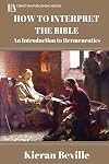 HOW TO INTERPRET THE BIBLE: An Introduction to Hermeneutics
