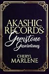 Akashic Records: Gemstone Guardians