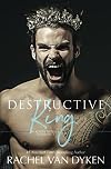 Destructive King (Mafia Royals, #3)