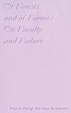Of Forests and of Farms : On Faculty and Failure