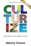 Culturize: Every Student. Every Day. Whatever It Takes.