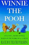 Winnie the Pooh: A Play