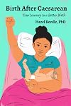 Birth After Caesarean: Your Journey to a Better Birth