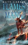 Flames of Mana: Eschaton Cycle (Heirs of Mana)