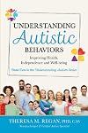 Understanding Autistic Behaviors: Improving Health, Independence, and Well-Being