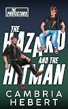 The Hazard and the Hitman