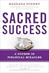 Sacred Success: A Course in Financial Miracles