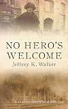 No Hero's Welcome