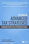 The Book on Advanced Tax Strategies: Cracking the Code for Savvy Real Estate Investors (Tax Strategies, 2)