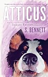 Atticus: A Woman’s Journey with the World’s Worst Behaved Dog