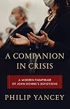 A Companion in Crisis: A Modern Paraphrase of John Donne's Devotions