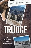 Trudge: A Midlife Crisis on the John Muir Trail