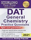 Sterling Test Prep DAT General Chemistry Practice Questions: High Yield DAT General Chemistry Questions