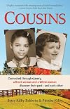 Cousins: Connected through slavery, a Black woman and a White woman discover their past―and each other