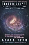 Beyond Kuiper: The Galactic Star Alliance