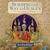 Building the Way to Heaven: The Tower of Babel and Pentecost (Old and New Series)