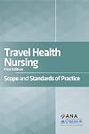 Travel Health Nursing: Scope and Standards of Practice