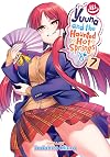 Yuuna and the Haunted Hot Springs [Manga] Volume 7: Operation Rescue Kogarashi