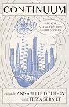 Continuum: French Science Fiction Short Stories