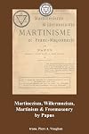 Martinezism, Willermozism, Martinism and Freemasonry
