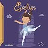 The Life of/La Vida de Evelyn Cisneros (Lil' Libros)