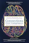 Connections Over Compliance: Rewiring Our Perceptions of Discipline