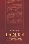 James: A Commentary on the Greek Text